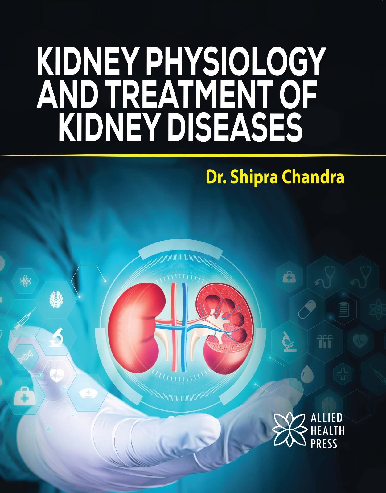 Kidney Physiology and treatment of Kidney Diseases