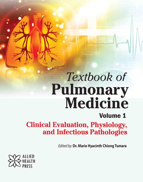 Textbook of Pulmonary Medicine Volume 1: Clinical Evaluation, Physiology, and Infectious Pathologies