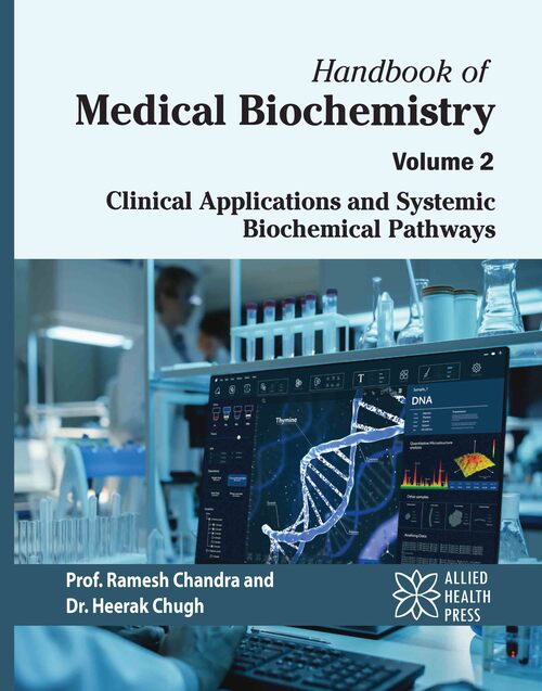 Handbook of Medical Biochemistry Volume 2: Clinical Applications and Systemic Biochemical Pathways