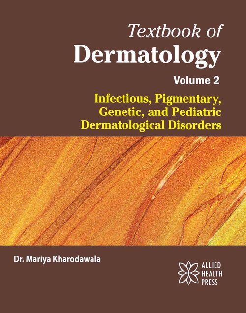 Textbook of Dermatology Volume 2: Infectious, Pigmentary, Genetic, and Pediatric Dermatological Disorders