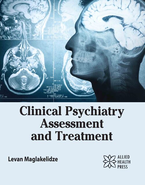 Clinical Psychiatry: Assessment and Treatment