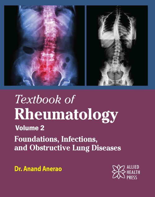 Textbook of Rheumatology Volume 2: Foundations, Infections, and Obstructive Lung Diseases