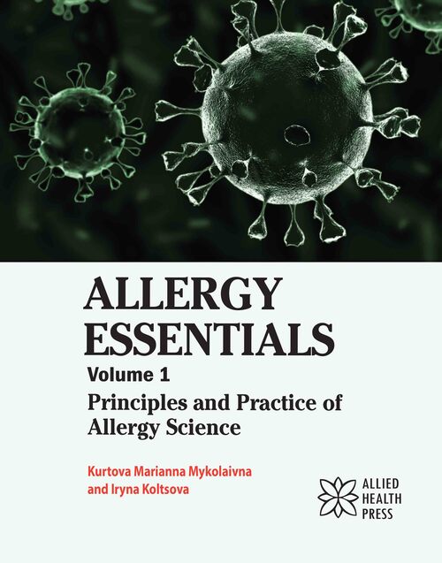 Allergy Essentials Volume 1: Principles and Practice of Allergy Science