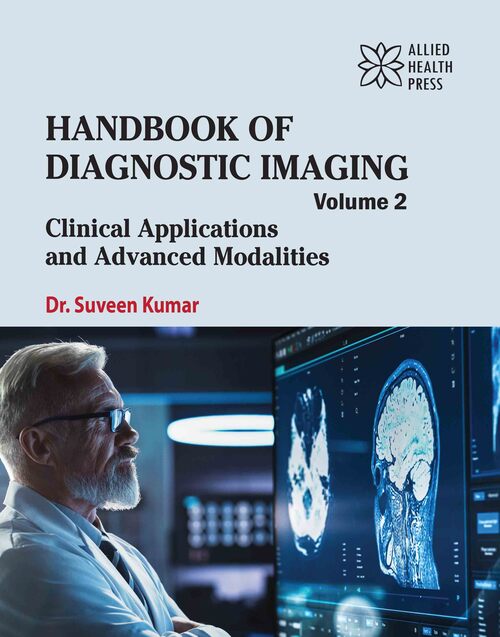Handbook of Diagnostic Imaging Volume 2: Clinical Applications and Advanced Modalities