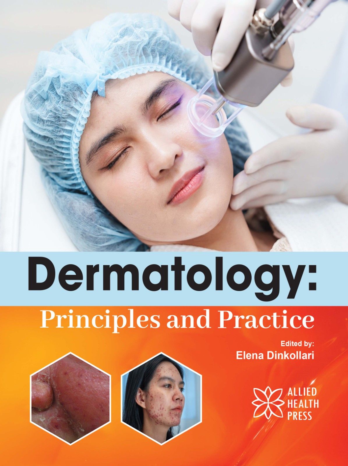 Dermatology: Principles and Practice